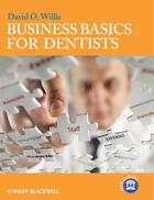 Couverture du livre « Business Basics for Dentists » de David O. Willis aux éditions Wiley-blackwell