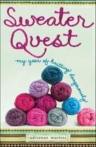 Couverture du livre « Sweater Quest » de Martini Adrienne aux éditions Atria Books