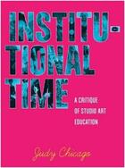 Couverture du livre « Institutional time » de Judy Chicago aux éditions Random House Us