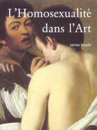 Couverture du livre « L'homosexualité dans l'art » de James Smalls aux éditions Parkstone International