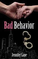 Couverture du livre « Bad Behavior » de Lane Jennifer aux éditions Omnific Publishing