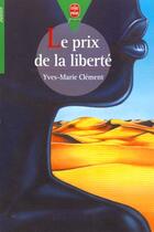 Couverture du livre « Le prix de la liberte » de Clement-Y.M aux éditions Le Livre De Poche Jeunesse