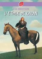 Couverture du livre « L'étoile de Kazan » de Ibbotson-E aux éditions Le Livre De Poche Jeunesse