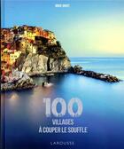 Couverture du livre « 100 villages à couper le souffle » de Brice Gruet aux éditions Larousse