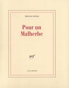 Couverture du livre « Pour un Malherbe » de Francis Ponge aux éditions Gallimard