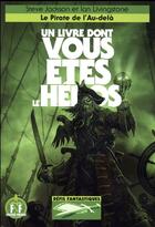 Couverture du livre « Defis fantastiques - t19 - le pirate de l'au-dela » de Livingstone/Jackson aux éditions Gallimard-jeunesse