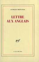 Couverture du livre « Lettre Aux Anglais » de Georges Bernanos aux éditions Gallimard