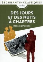 Couverture du livre « Des jours et des nuits à Chartres » de Henning Mankell aux éditions Flammarion