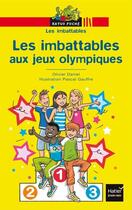 Couverture du livre « Les imbattables aux jeux olympiques » de Olivier Daniel aux éditions Hatier