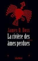 Couverture du livre « La rivière des âmes perdues » de James D. Doss aux éditions Albin Michel