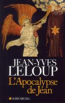 Couverture du livre « L'apocalypse de Jean » de Jean-Yves Leloup aux éditions Albin Michel
