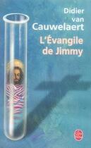 Couverture du livre « L'évangile de jimmy » de Didier Van Cauwelaert aux éditions Lgf