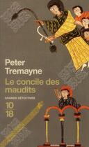 Couverture du livre « Le concile des maudits » de Peter Tremayne aux éditions 10/18