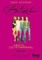 Couverture du livre « Les menteuses Tome 2 ; secrets » de Sara Shepard aux éditions Fleuve Editions