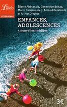 Couverture du livre « Enfances, adolescences ; 5 nouvelles inédites » de  aux éditions J'ai Lu