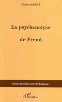 Couverture du livre « La psychanalyse de Freud » de Pierre Janet aux éditions Editions L'harmattan