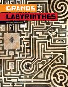 Couverture du livre « Grands labyrinthes » de Martin Nygaard aux éditions Actes Sud Junior