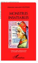 Couverture du livre « Monstres insatiables » de Alexandre Kouprine aux éditions L'harmattan
