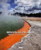 Couverture du livre « Nouvelle-Zélande ; voyage aux antipodes sauvages » de Arnaud Guerin aux éditions Glenat