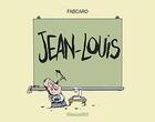 Couverture du livre « Jean-Louis » de Fabcaro aux éditions Glenat