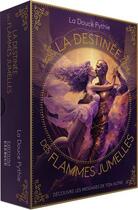 Couverture du livre « La destinée des Flammes Jumelles : Découvre les messages de ton autre » de La Douce Pythie aux éditions Exergue