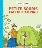 Couverture du livre « Petite souris fait du camping » de Riikka Jantti aux éditions Cambourakis