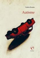 Couverture du livre « Autisme » de Valerio Romao aux éditions Editions Chandeigne&lima