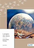 Couverture du livre « Langes de verre » de Anne-Marie Perreau aux éditions Nombre 7