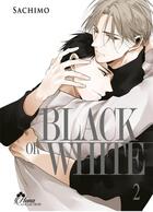 Couverture du livre « Black or white Tome 2 » de Sachimo aux éditions Boy's Love