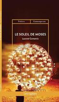 Couverture du livre « Le soleil de Moses » de Laurent Contamin aux éditions Les Cygnes