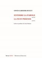 Couverture du livre « Enterre la parole » de Gwen Garnier-Duguy aux éditions Corlevour