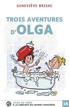 Couverture du livre « Trois aventures d'olga » de Genevieve Brisac aux éditions Voir De Pres