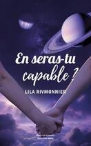 Couverture du livre « En seras-tu capable ? » de Lila Rivmonnier aux éditions Editions Maia