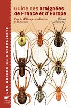 Couverture du livre « Guide Des Araignees De France Et D'Europe. Plus De 450 Especes Decrites Et Illustrees » de Michael J. Roberts aux éditions Delachaux & Niestle