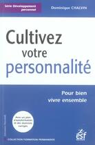 Couverture du livre « Cultivez votre personnalite » de Chalvin Dominique aux éditions Esf