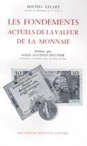 Couverture du livre « Les fondements actuels de la valeur de la monnaie » de Michel Lelart aux éditions Nel