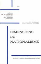 Couverture du livre « Dimensions du nationalisme » de Jean-Pierre Thomas et Guy Michelat aux éditions Presses De Sciences Po