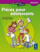 Couverture du livre « Pièces pour adolescents » de Megrier/Chalude/Kern aux éditions Retz