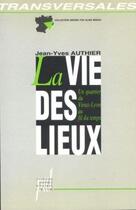 Couverture du livre « La vie des lieux » de Jean-Yves Authier aux éditions Pu De Lyon