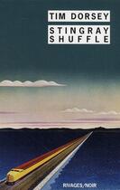 Couverture du livre « Stingray shuffle » de Tim Dorsey aux éditions Rivages