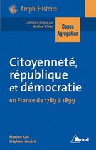 Couverture du livre « Citoyenneté, république et démocratie » de Nadine Vivier aux éditions Breal