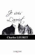 Couverture du livre « Je suis l'avocat » de Charles Leuret aux éditions La Bruyere