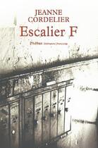 Couverture du livre « Escalier F » de Jeanne Cordelier aux éditions Phebus