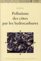 Couverture du livre « Pollutions des côtes par les hydrocarbures » de Fattal P aux éditions Pu De Rennes