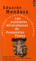 Couverture du livre « Les aventures miraculeuses de Pomponius Flatus » de Eduardo Mendoza aux éditions Points