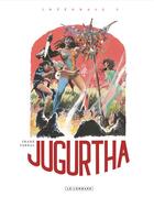 Couverture du livre « Jugurtha ; intégrale Tome 3 » de Jean-Luc Vernal et Franz aux éditions Lombard
