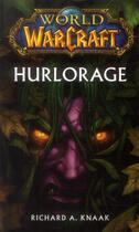Couverture du livre « World of Warcraft : Hurlorage » de Richard A. Knaak aux éditions Panini