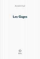 Couverture du livre « Les gages » de Rochelle Fack aux éditions P.o.l