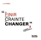 Couverture du livre « En finir avec la crainte de change » de Alain Orsot aux éditions Maxima