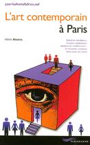 Couverture du livre « L'Art Contemporain A Paris » de Valerie Ktourza aux éditions Parigramme